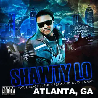 Download Atlanta, GA (feat. Ludacris, The Dream and Gucci Mane) Shawty Lo MP3
