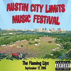 Live At Austin City Limits Music Festival 2006 by The Flaming Lips album reviews, ratings, credits