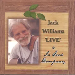 Live & In Good Company by Jack Williams album reviews, ratings, credits