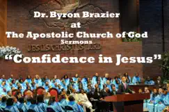 Confidence in Jesus by Apostolic Church of God & Pastor Byron Brazier album reviews, ratings, credits