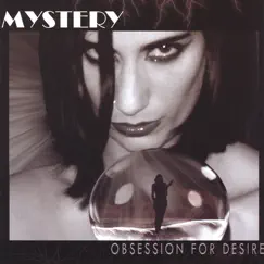 Obsession for Desire by Mystery album reviews, ratings, credits