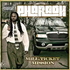 Mill Ticket Mission by Pharaoh album reviews, ratings, credits
