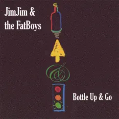 Bottle Up & Go Song Lyrics