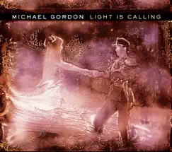 Light Is Calling by Michael Gordon, Todd Reynolds & Wendy Sutter album reviews, ratings, credits
