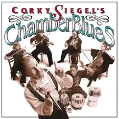 Chamber Blues by Corky Siegel's Chamber Blues album reviews, ratings, credits
