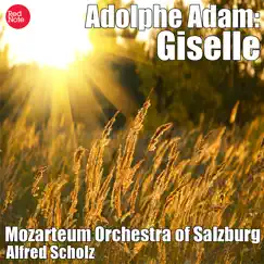 Adam: Giselle by Salzburg Mozarteum Orchestra, Aldred Scholz album reviews, ratings, credits