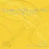Golden Night with You (feat. Jeremy Ellis) album lyrics, reviews, download