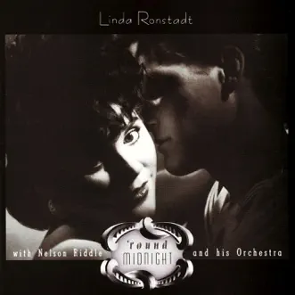 'Round Midnight with Nelson Riddle and His Orchestra by Linda Ronstadt album download