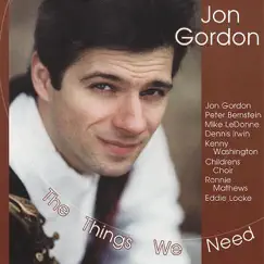 The Things We Need by Jon Gordon album reviews, ratings, credits