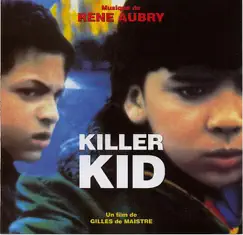 Killer Kid (Soundtrack from the Motion Picture) by René Aubry album reviews, ratings, credits