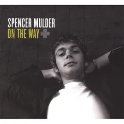 On the Way by Spencer Mulder album reviews, ratings, credits