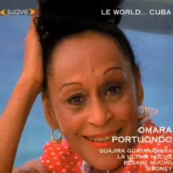 Le World... Cuba by Omara Portuondo album reviews, ratings, credits