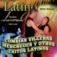 Latino: Cumbias Villeras Merengues y Otros Exitos Latinos by Mato Grosso album reviews, ratings, credits