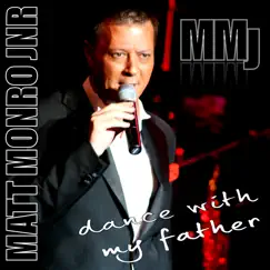 Dance With My Father by Matt Monro Jnr album reviews, ratings, credits