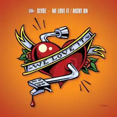 We Love It - Single by Slyde album reviews, ratings, credits