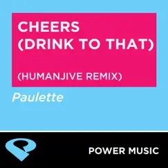 Cheers (Drink to That) [HumanJive Extended Remix] Song Lyrics