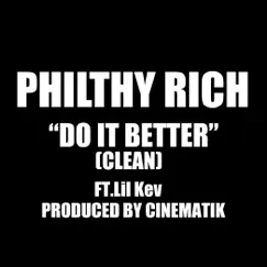 Do It Better - Single by Philthy Rich album reviews, ratings, credits