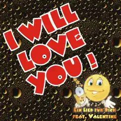 I Will Love You (feat. Valentine) - Single by Song For You Shop album reviews, ratings, credits