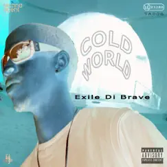 Cold World - Single by Exile Di Brave album reviews, ratings, credits