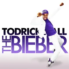 The Bieber - Single by Todrick Hall album reviews, ratings, credits