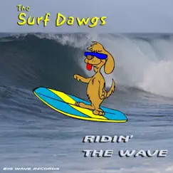 Ridin' the Wave by The Surf Dawgs album reviews, ratings, credits