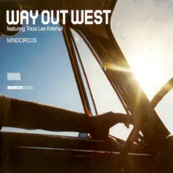 Mindcircus by Way Out West album reviews, ratings, credits