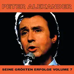 Seine Grossten Erfolge, Vol. 7 by Peter Alexander album reviews, ratings, credits