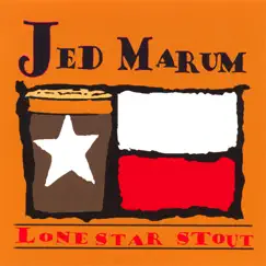 Lonestar Stout by Jed Marum album reviews, ratings, credits