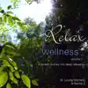 Relax Into Wellness, Vol. 1 album lyrics, reviews, download