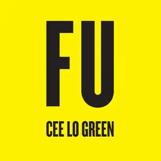 FU - Single by CeeLo Green album download