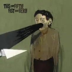 Split: This Is My Fist / Fifth Hour Hero - Single by This Is My Fist & Fifth Hour Hero album reviews, ratings, credits