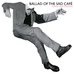 Ballad of the Sad Cafe Song Lyrics