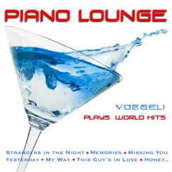 Piano Lounge - Vögeli Plays World Hits by Vögeli album reviews, ratings, credits
