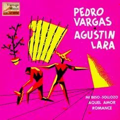 Aquel Amor (Ranchera a Duo: Pedro Vargas Y Agustín Lara) Song Lyrics