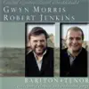 Gwyn Morris & Robert Jenkins album lyrics, reviews, download