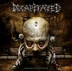 Organic Hallucinosis by Decapitated album reviews, ratings, credits