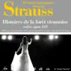 Johann Strauss : Histoires de la forêt viennoise, valse, Op. 325 (100 classic masterpieces) - EP album lyrics, reviews, download