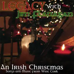 An Irish Christmas: Songs and Music of West Cork by Legacy with Jim Flanagan album reviews, ratings, credits