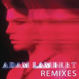 Remixes by Adam Lambert album download