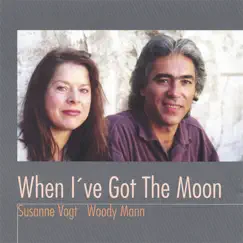 When I've Got the Moon by Susanne Vogt & Woody Mann album reviews, ratings, credits