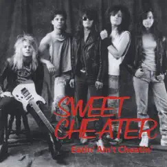 Eatin' Ain't Cheatin' by Sweet Cheater album reviews, ratings, credits