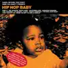 Hip Hop Baby album lyrics, reviews, download