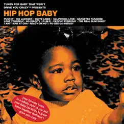 Hip Hop Baby by Tunes for Baby That Won't Drive You Crazy album reviews, ratings, credits