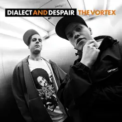 The Vortex by Dialect and Despair album reviews, ratings, credits