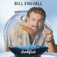 Dorkfish by Bill Engvall album reviews, ratings, credits