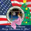 President Obama Merry Christmas to You album lyrics, reviews, download