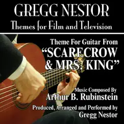 Scarecrow and Mrs. King - Theme from the TV Series for Solo Guitar (Arthur B. Rubinstein) - Single by Gregg Nestor album reviews, ratings, credits