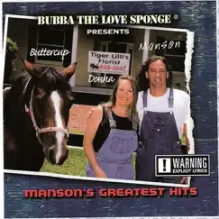 Manson's Greatest Hits by Bubba the Love Sponge album reviews, ratings, credits