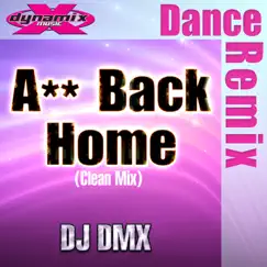 A** Back Home (Get Yourself Back Home) - EP by DJ DMX album reviews, ratings, credits