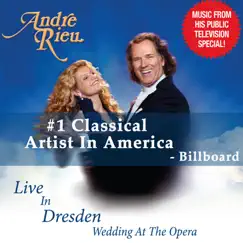 André Rieu - Live In Dresden (Wedding At the Opera) by André Rieu album reviews, ratings, credits